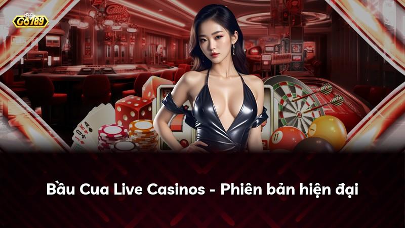 Bầu Cua Live Casinos - Phiên bản hiện đại