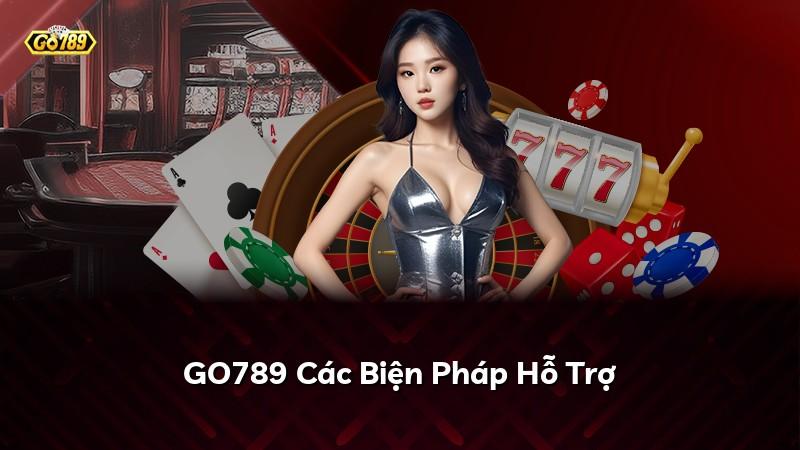 GO789 Các Biện Pháp Hỗ Trợ