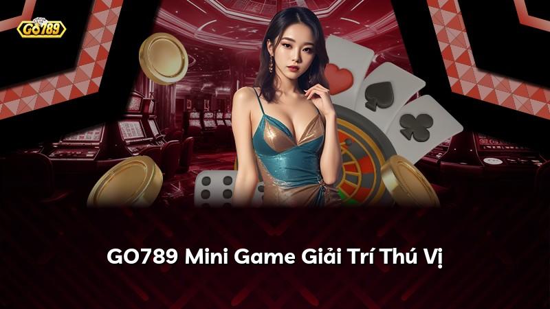GO789 Mini Game Giải Trí Thú Vị