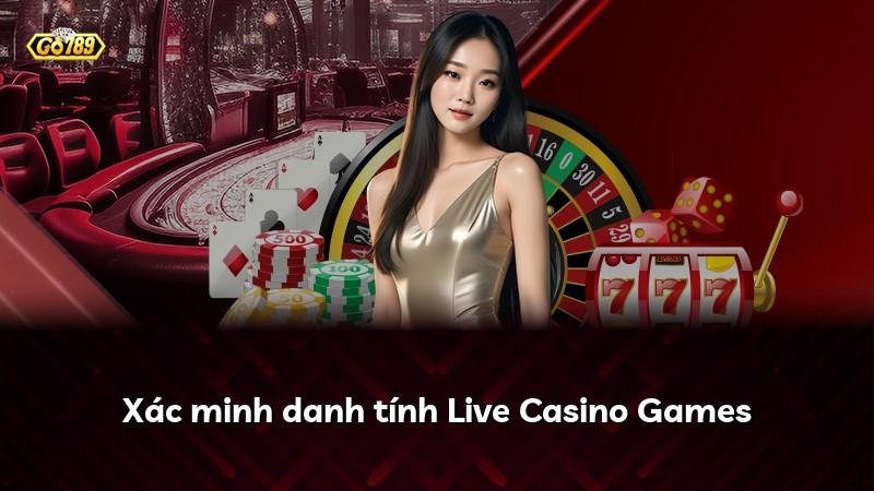 Xác minh danh tính Live Casino Games